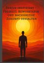 Dave Red: Thrive inspiriert - Freiheit, Bewusstsein und nachhaltige Zukunft gestalten, Buch