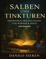 Danilo Sieren: Salben und Tinkturen Auflage 2, Buch