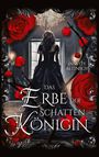 Janette Altinsoy: Das Erbe der Schattenkönigin, Buch
