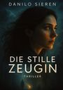 Danilo Sieren: Die Stille Zeugin, Buch