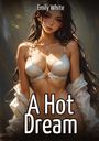 Emily White: A Hot Dream, Buch