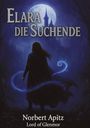 Norbert Apitz - Lord of Glenmore: Elara - Die Suchende, Buch