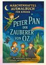 Tom Klein: Peter Pan & Der Zauberer von Oz - Ein magisches Malbuch, Buch