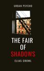 Elias Crowl: The Fair of Shadows, Buch