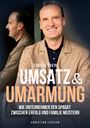 Christian Lepsien: Zwischen Umsatz und Umarmung, Buch