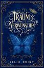 Celia Quint: Traumverwunschen, Buch