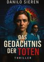 Danilo Sieren: Das Gedächtnis Der Toten, Buch