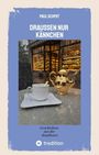 "Draussen nur Kännchen. Geschichten aus der Konditorei. Paul Schmit. Ein Teetablett mit Tasse und Kanne vor einer Bäckerei."
