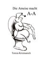 "Die Ameise macht A-A" zeigt eine humorvolle Zeichnung einer Ameise auf einer Toilette. Darunter: "Tereza Krizmanich".