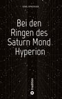 Karl Sprenger: Bei den Ringen des Saturn Mond Hyperion, Buch