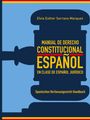 Buchtitel: "Manual de Derecho Constitucional Español" von Elvia Esther Serrano Marquez. Illustration: Richterhammer.