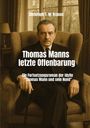 Text: "Christoph T. M. Krause. Thomas Manns letzte Offenbarung. Ein Fortsetzungsroman der Idylle 'Thomas Mann und sein Hund'." Ein Mann sitzt ernst in einem Sessel.