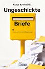 "Ungeschickte Briefe" steht groß auf einem gelben Briefkasten, darunter viele weiße Umschläge.