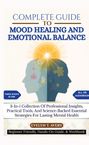 Evelyn T. Avery: Complete Guide To Mood Healing And Emotional Balance, Buch