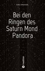 Karl Sprenger: Bei den Ringen des Saturn Mond Pandora, Buch