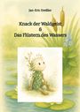 Jan-Eric Dreßler: Knack der Waldgeist & Das Flüstern des Wassers, Buch