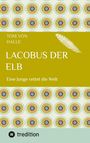 Text: "Tom von Halle, Lacobus der Elb, Eine Junge rettet die Welt." Oben Ziermuster mit Kreisen, schlichte Federgrafik.