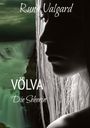 Runa Valgard: Völva - Die Seherin, Buch