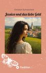 Christian Schwochert: Jessica und das liebe Geld, Buch
