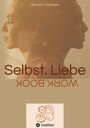Maureen V. Wiesinger: Selbst.Liebe, Buch