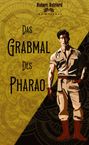 Christian Huyeng: Das Grabmal des Pharao, Buch