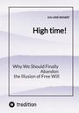 "KAI-UWE REINERT, High time! Why We Should Finally Abandon the Illusion of Free Will." Schlichter, pastellfarbener Hintergrund.