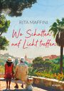 Rita Maffini: Wo Schatten auf Licht treffen, Buch