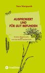 Text: "AUSPROBIERT UND FÜR GUT BEFUNDEN. Kräuter, Bienenwachs und was man daraus machen kann." Illustration: Blume und Schmetterling auf grünem Hintergrund.