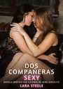 Lara Steele: Dos Compañeras Sexy, Buch