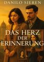 Danilo Sieren: Das Herz der Erinnerung, Buch