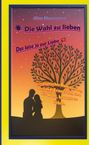 "Die Wahl zu lieben" steht in großen Buchstaben auf einem gelb-orangefarbenen Hintergrund mit Silhouetten von Paar und Baum.