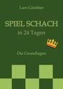 Lars Günther: Spiel Schach in 24 Tagen, Buch