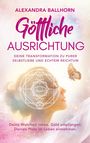 Titel: „Göttliche Ausrichtung.“ Untertitel: „Deine Transformation zu purer Selbstliebe und echtem Reichtum.“ Kopf und Schmetterling, geometrische Formen.