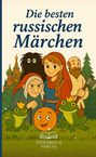 Anna Volkova: Die Besten Russischen Märchen, Buch