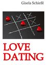 LOVE DATING, Gisela Schießl. Ein Tic-Tac-Toe-Spiel mit roten Herzsteinen statt von den üblichen Symbolen.