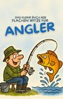 „Das kleine Buch der flachen Witze für Angler“, ein Cartoon von einem lachenden Mann, der einen großen Fisch angelt.