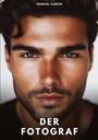 Text: "MANUEL GARCÍA" oben, "DER FOTOGRAF" unten. Nahaufnahme eines jungen Mannes mit Bart und intensivem Blick.