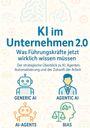Thomas Eisen: KI im Unternehmen 2.0 - Was Führungskräfte jetzt wirklich wissen müssen, Buch