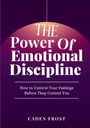 Caden Frost: The Power of Emotional Discipline, Buch