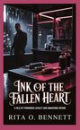 Rita O. Bennett: Ink of the Fallen Heart, Buch