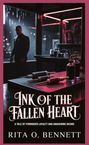 Rita O. Bennett: Ink of the Fallen Heart, Buch
