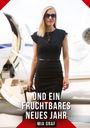 "Und ein fruchtbares neues Jahr. Mia Graf." Eine Frau in schwarzem Kleid mit Sonnenbrille vor einem Jet, hält einen Koffer.