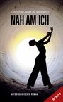 "Dagmar Abd Al-Rahiem - NAH AM ICH", "AUTOBIOGRAFISCHER ROMAN", "BAND 2". Silhouette vor hellem Tunnelhintergrund.