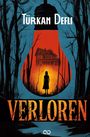 Text: "TÜRKAN DEFLI", "VERLOREN". Illustration einer Glühbirne im Wald mit Haus und Frauensilhouette.