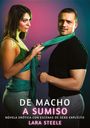 Lara Steele: De Macho a Sumiso, Buch