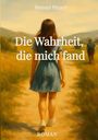 „Manuel Picoco. Die Wahrheit, die mich fand. Roman.“ Eine Frau in blauem Kleid auf einem sonnigen Feldweg.
