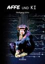"Affe und KI" über Schimpansenillustration mit digitalem Hintergrund, darunter "Wolfgang Köhn" und "Roman".