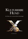 Titel: "Kulturerbe Hund". Untertitel: "Im Fokus der existenziellen Kynologie". Autor: N. H. Diedrichs. Illustration zeigt einen Hund vor einem stilisierten X.