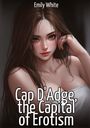 Emily White: Cap D'Adge, the Capital of Erotism, Buch