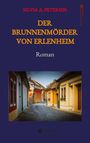 Silvia A. Petersen: Der Brunnenmörder von Erlenheim, Buch